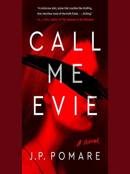 Title details for Call Me Evie by J. P. Pomare - Available